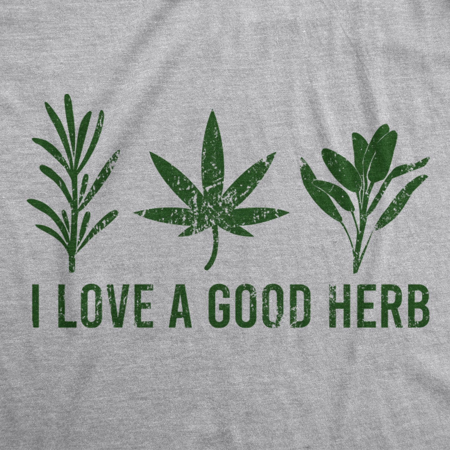 Mens I Love A Good Herb Tshirt Funny Cooking Marijuana Tee (Heather Grey) - XL Graphic Tees - DukeCityHerbs