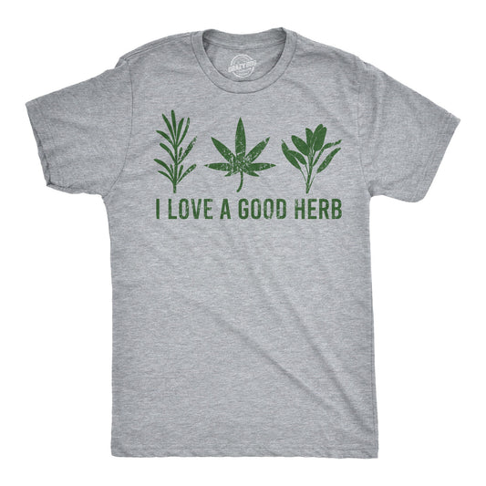 Mens I Love A Good Herb Tshirt Funny Cooking Marijuana Tee (Heather Grey) - XL Graphic Tees - DukeCityHerbs